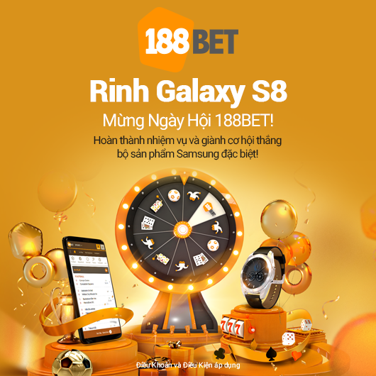 Khuyến Mãi Rinh Galaxy S8 Mừng Ngày Hội 188BET