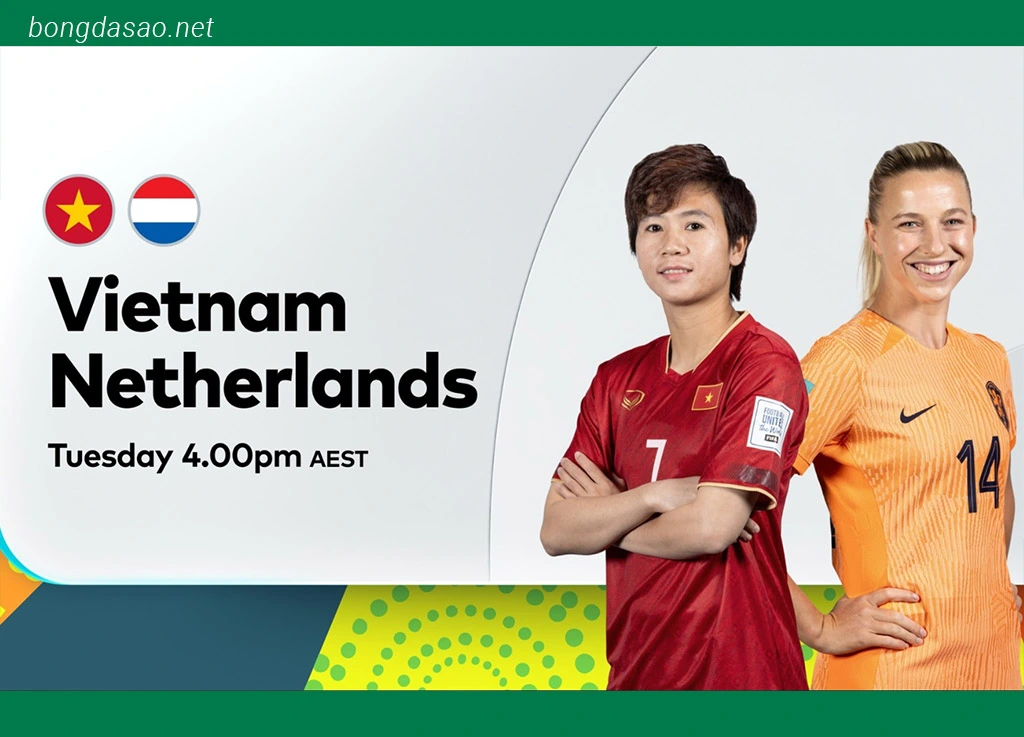 Soi kèo xiên ngày 01/08 Nữ Việt Nam vs Nữ Hà Lan, World Cup nữ 2023