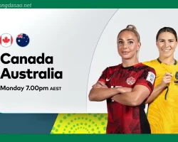 Soi kèo xiên ngày 31/07 Nữ Canada vs Nữ Úc, World Cup nữ 2023