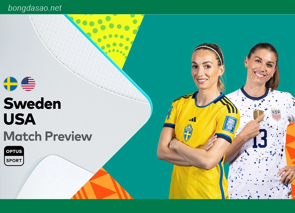 Nhận định kèo xiên 06/08 Nữ Thụy Điển vs Nữ Mỹ, World Cup nữ 2023