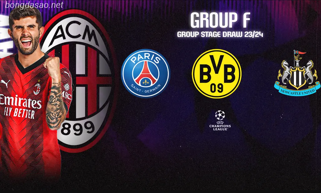 Bảng F tử thần với sự góp mặt của PSG, Dortmund, AC Milan và Newcastle Bảng F tử thần với sự góp mặt của PSG, Dortmund, AC Milan và Newcastle
