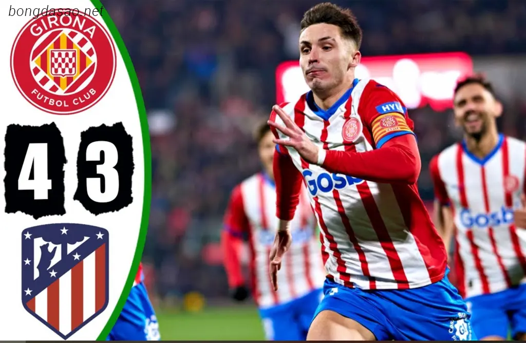 Kết quả bóng đá ngày 04/01: Girona lại tạo nên bất ngờ