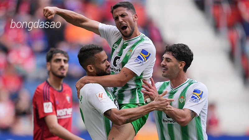 Nhận định soi kèo Betis vs Osasuna, 02h00 ngày 12.05-1