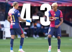 Kết quả vòng 35 La Liga: Barcelona tiến sát ngôi vương