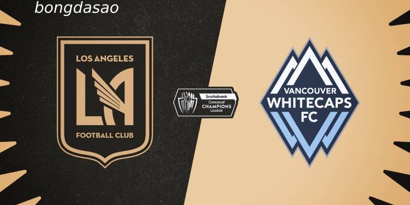 Soi kèo Los Angeles vs Vancouver Whitecaps, 08h30 ngày 30/0