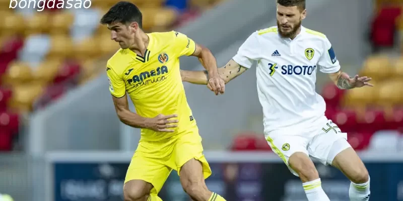 Soi kèo Leeds United vs Villarreal, 21h00 ngày 02/08